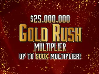 $25MM GOLD RUSH MULTIPLIER official game artwork